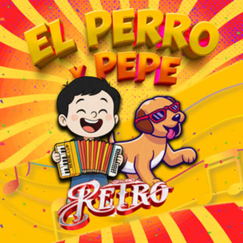 El Perro y Pepe