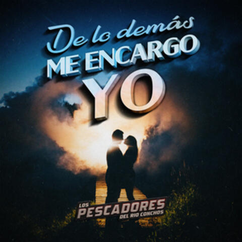 De Lo Demás Me Encargo Yo