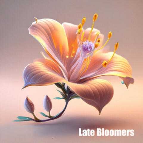 Late Bloomers