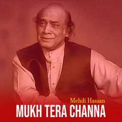 Mukh Tera Channa