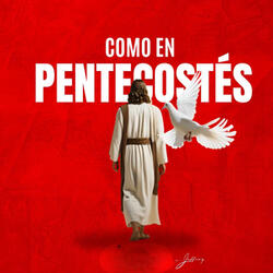 Como En Pentecostés
