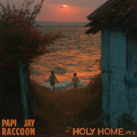Holy Home, Pt. II