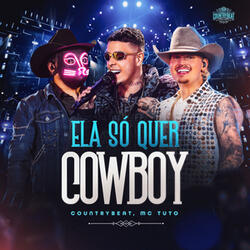 Ela Só Quer Cowboy