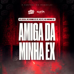 Amiga Da Minha Ex