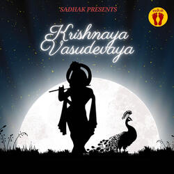 Krishnaye Vasudevaya