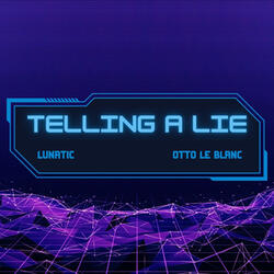 Telling a Lie