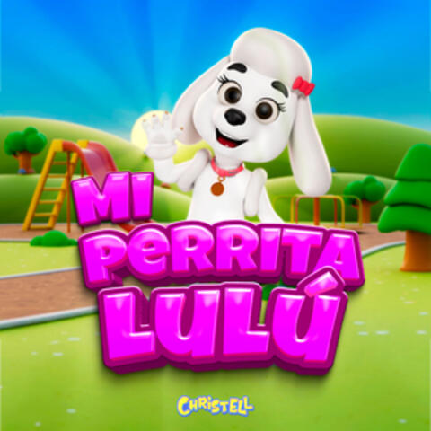 Mi Perrita Lulú