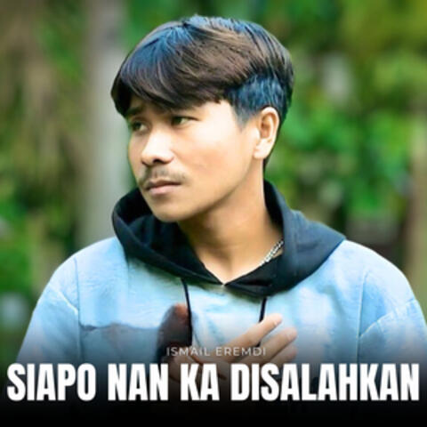 Siapo Nan Ka Disalahkan