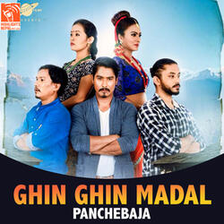 Ghin Ghin Madal (From "Panche Baja")