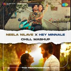 Neela Nilave X Hey Minnale