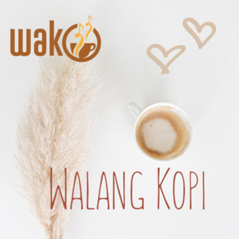 Walang Kopi