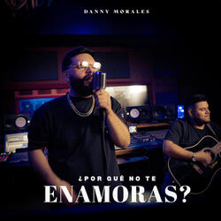 ¿Por Qué No Te Enamoras?