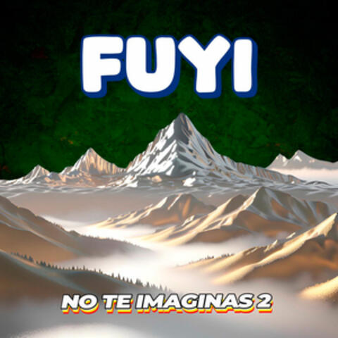 No Te Imaginas 2