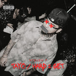 Tayo / Hard 2 Get