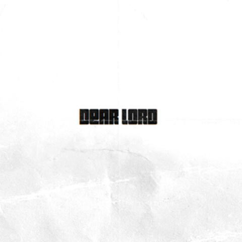 Dear Lord