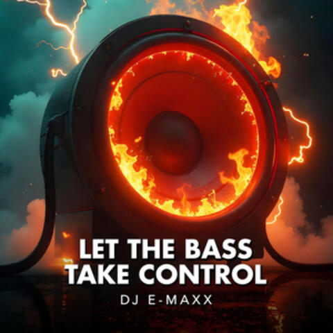 Let the Bass take control