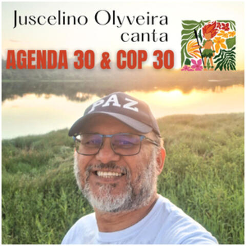 Juscelino Olyveira Canta Agenda 30 & Cop 30