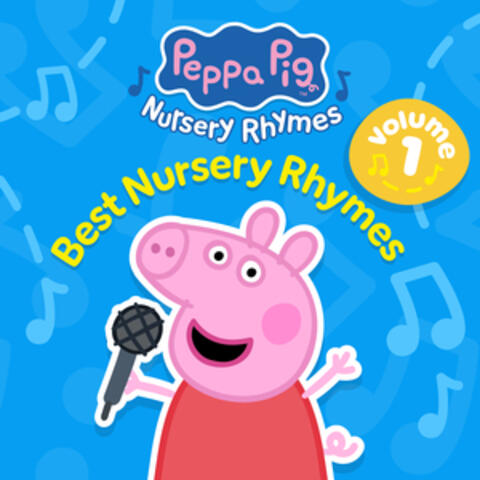 Peppa Pig Best Nursery Rhymes, Vol. 1