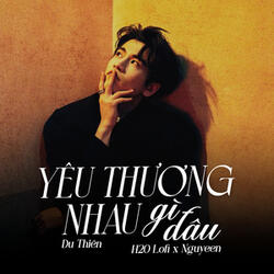 Yêu Thương Nhau Gì Đâu