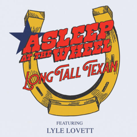 Long Tall Texan (feat. Lyle Lovett)