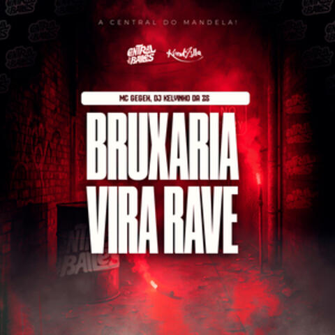 Bruxaria Vira Rave