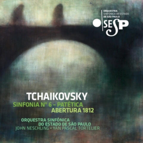 Tchaikovsky: Sinfonia No. 6 em Si Menor, Op. 74 - Patética & Abertura 1812, Op. 49
