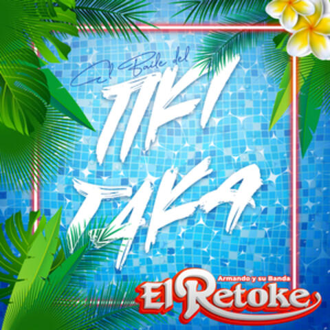 El Baile Del Tiki Taka