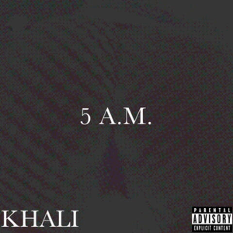 5 A.M.