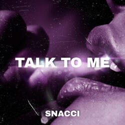 TALK TO ME