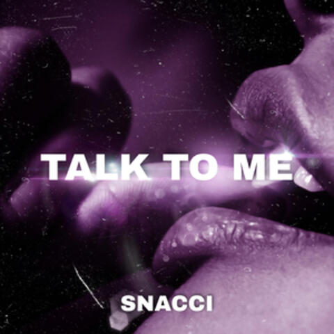 TALK TO ME