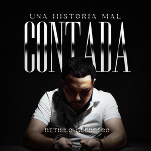 Una Historia Mal Contada