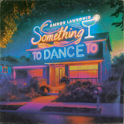Something To Dance To
