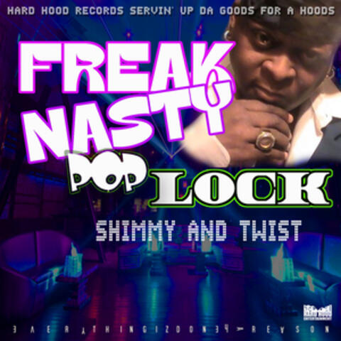 Pop lock shimmy and twist