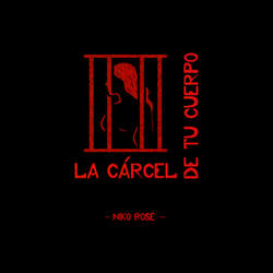 La Cárcel De Tu Cuerpo