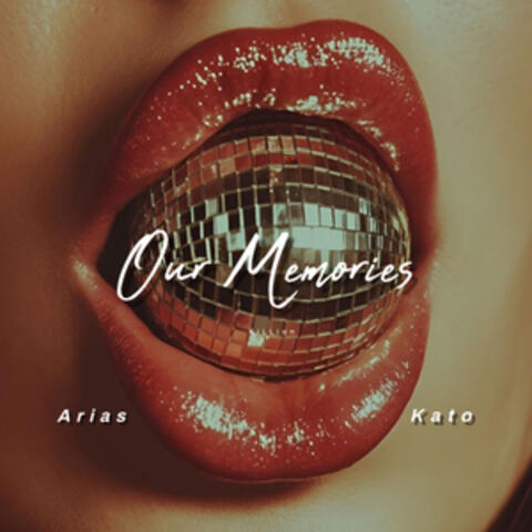 Our memories