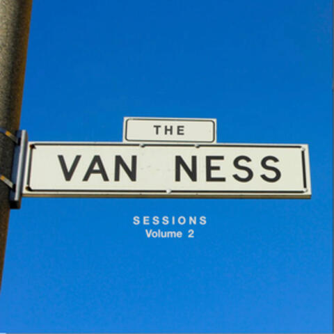 The Van Ness Sessions, Vol. 2