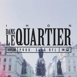 Dans Le Quartier