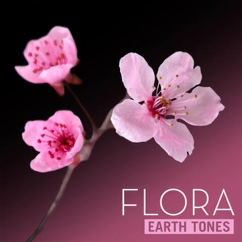 Earth Tones: Flora