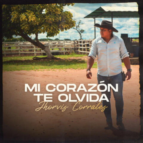 Mi Corazón Te Olvida