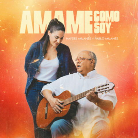 Ámame como soy