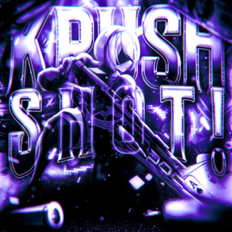 KRUSHSHOT!