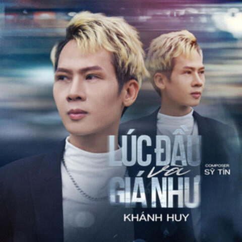 Lúc Đầu Và Giá Như