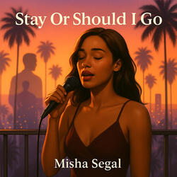 Stay or Should I Go