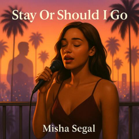 Stay Or Should I Go