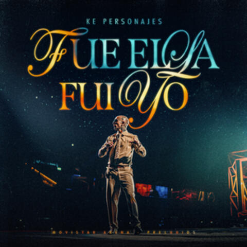 FUE ELLA, FUI YO