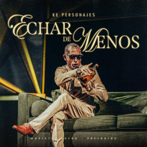 ECHAR DE MENOS