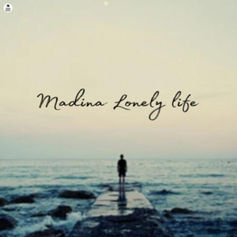 Madina Lonely life