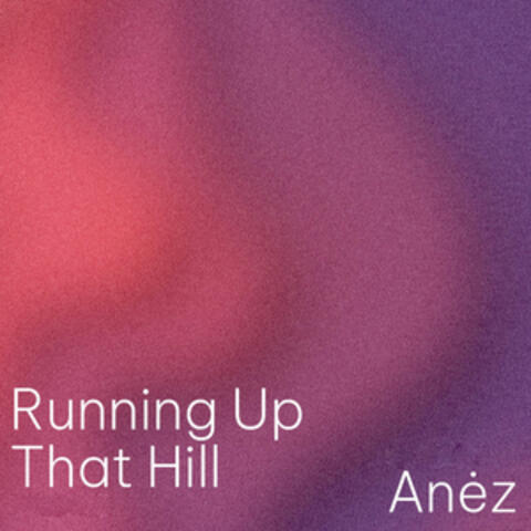 Running Up That Hill