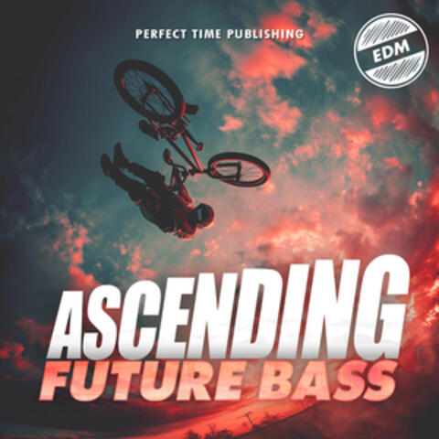 Ascending: Future Bass