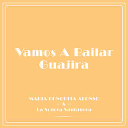 Vamos A Bailar Guajira